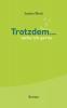 Trotzdem ... lache ich gerne