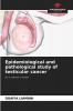 Epidemiological and pathological study of testicular cancer