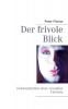 Der frivole Blick