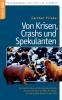 Von Krisen Crashs und Spekulanten