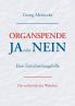 Organspende - Ja oder Nein
