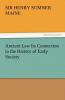Ancient Law Its Connection to the History of Early Society
