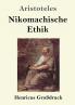 Nikomachische Ethik (Gro��druck)