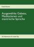Ausgewählte Gebete Meditationen und mantrische Sprüche