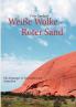 Wei��e Wolke - Roter Sand
