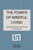 The Power of Mindful Living