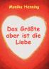 Das Gr����te aber ist die Liebe