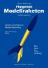 Fliegende Modellraketen selbst gebaut