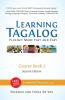 Learning Tagalog - Fluency Made Fast and Easy - Course Book 2 (Book 4 of 7) Color + Free Audio Download (Learning Tagalog Print Edition)