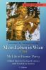 German Reader Intermediate B2/Advanced Low/Mid - Mein Leben in Wien - 3. Teil / My Life in Vienna - Part 3