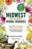 Midwest-The Lost Book of Herbal Remedies Unlock the Secrets of Natural Medicine at Home