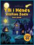 Ylli I Hënës Viziton Zoën (Albanian Edition)