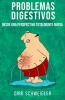 Problemas digestivos desde una perspectiva totalmente nueva