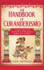 The Handbook of Curanderismo