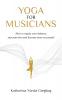 Yoga for Musicians: How to regain your balance stay pain free and become more successful