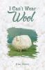 I Can't Wear Wool
