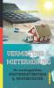 Vermietung & Mieterhöhung: Mit Anwaltsgeprüftem Mustermietvertrag & Mustertexten (German Edition)