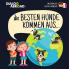 Die Besten Hunde kommen aus... (zweisprachig Deutsch-Français): Eine weltweite Suche nach der perfekten Hunderasse