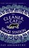 The Cleaner the Cat and the Space Station