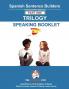 Spanish Sentence Builder TRILOGY - Part 1 SPEAKING BOOKLET