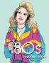 80s COLORING BOOK: A Fashion Coloring book for adults and teens