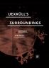 Uexküll's Surroundings: Umwelt Theory and Right-Wing Thought (Future Ecologies)