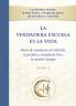 La verdadera escuela es la vida. Tomo 1
