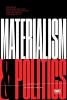 Materialism and Politics