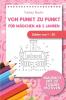 Von Punkt zu Punkt für Mädchen 5 Jahren - Zahlen von 1 - 50: Malbuch mit 30 tollen Motiven