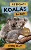 All Things Koalas For Kids