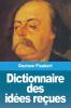 Dictionnaire des idees recues