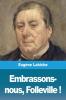 Embrassons-nous Folleville !