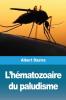 L'h��matozoaire du paludisme