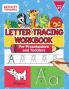 Letter Tracing Workbook For Preschoolers And Toddlers: A Fun ABC Practice Workbook To Learn The Alphabet For Preschoolers And Kindergarten Kids! Lots ... Practice And Letter Tracing For Ages 3-5