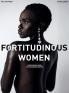 Fortitudinous Women