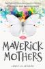 Maverick Mothers