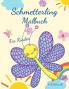 Schmetterling-Malbuch fur Kinder von 4-8 Jahren: Bezaubernde Ausmalbilder mit Schmetterlingen große einzigartige und qualitativ hochwertige Bilder ... und Kindergarten im Alter von 4-8 Jahren