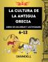 La cultura de la antigua Grecia: perfecto para niños de 6 a 12 años muchas páginas con dioses templos espartanos páginas de actividades con ... resolución tareas interactivas cautivadoras