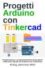 Progetti Arduino con Tinkercad