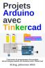 Projets Arduino avec Tinkercad