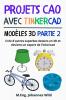 Projets CAO avec Tinkercad | Mod��les 3D Partie 2