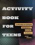 Activity Book For Teens Crosswords SudokuMaze Puzzle and More!