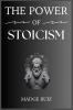 THE POWER OF STOICISM