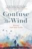 Confuse the Wind