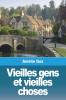 Vieilles gens et vieilles choses