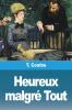 Heureux Malgré Tout (French Edition)