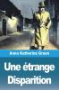Une Étrange Disparition (French Edition)