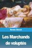 Les Marchands De Voluptés (French Edition)