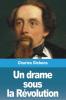 Un Drame Sous La Révolution (French Edition)