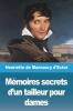 Mémoires Secrets D'Un Tailleur Pour Dames (French Edition)